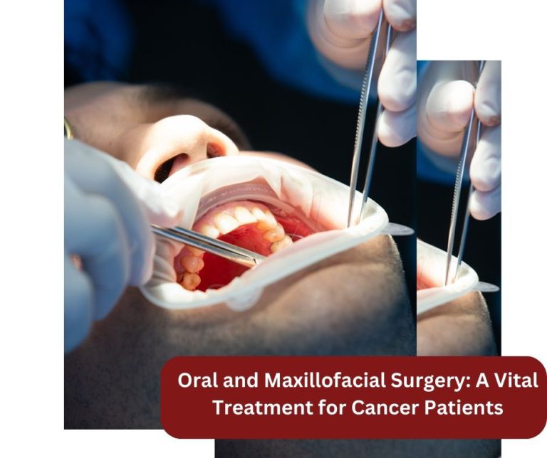 Oral And Maxillofacial Surgery A Vital Treatment For Cancer Oral And Maxillofacial Surgery A Vital Treatment For Cancer